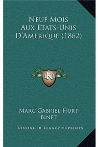 Neuf Mois Aux Etats-Unis D'Amerique (1862)