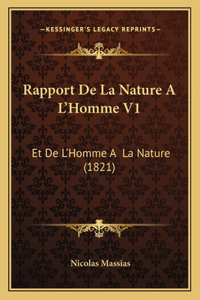 Rapport De La Nature A L'Homme V1: Et De L'Homme A La Nature (1821)