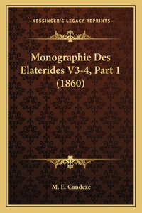 Monographie Des Elaterides V3-4, Part 1 (1860)