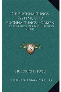 Die Buchhaltungs-Systeme Und Buchhaltungs-Formen