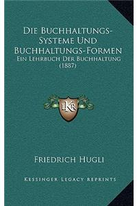 Die Buchhaltungs-Systeme Und Buchhaltungs-Formen