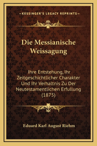 Die Messianische Weissagung