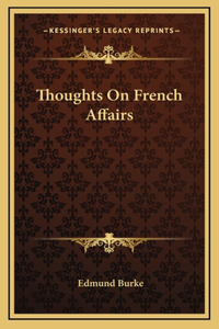 Thoughts On French Affairs