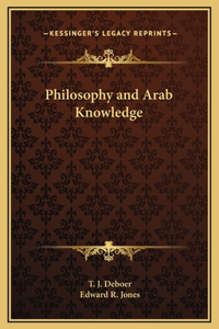Philosophy and Arab Knowledge
