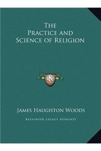 The Practice and Science of Religion