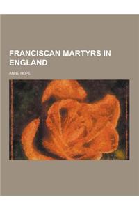 Franciscan Martyrs in England