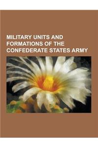 Military Units and Formations of the Confederate States Army