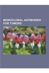 Monoclonal Antibodies for Tumors