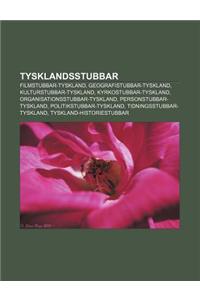 Tysklandsstubbar: Filmstubbar-Tyskland, Geografistubbar-Tyskland, Kulturstubbar-Tyskland, Kyrkostubbar-Tyskland, Organisationsstubbar-Ty