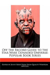 Off the Record Guide to the Star Wars Expanded Universe