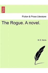The Rogue. a Novel.