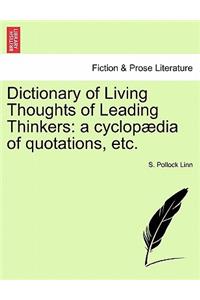 Dictionary of Living Thoughts of Leading Thinkers