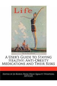 A User's Guide to Staying Healthy