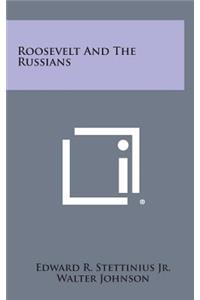 Roosevelt and the Russians