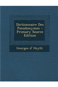 Dictionnaire Des Pseudonymes
