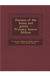 Diseases of the Bones and Joints;