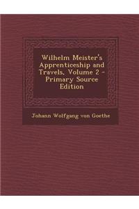 Wilhelm Meister's Apprenticeship and Travels, Volume 2