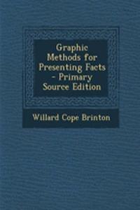Graphic Methods for Presenting Facts
