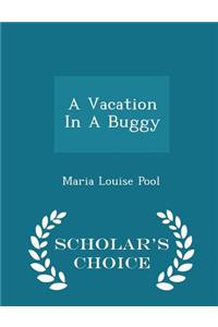 Vacation in a Buggy - Scholar's Choice Edition