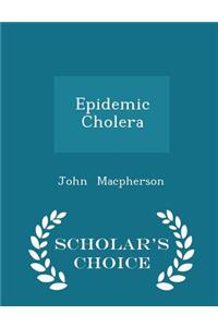 Epidemic Cholera - Scholar's Choice Edition