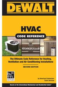 Dewalt HVAC Code Reference: Based on the 2015 International Mechanical Code, Spiral Bound Version