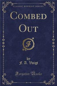 Combed Out (Classic Reprint)