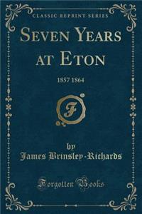 Seven Years at Eton