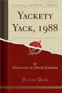 Yackety Yack, 1988 (Classic Reprint)