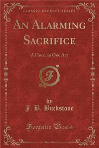 An Alarming Sacrifice