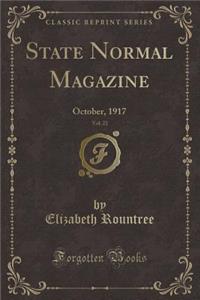 State Normal Magazine, Vol. 22: October, 1917 (Classic Reprint)