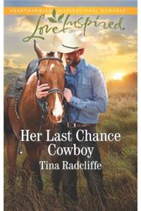 Her Last Chance Cowboy