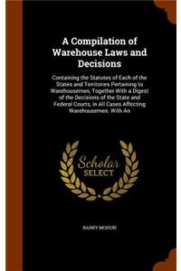 Compilation of Warehouse Laws and Decisions