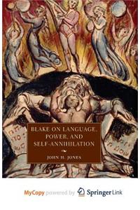 Blake on Language, Power, and Self-Annihilation