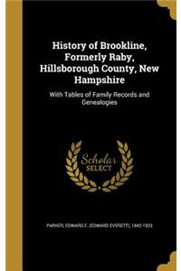 History of Brookline, Formerly Raby, Hillsborough County, New Hampshire