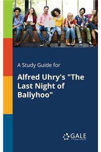 Study Guide for Alfred Uhry's 