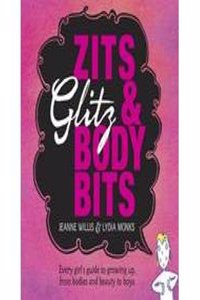 Zits, Glitz And Body Bits