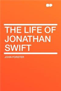 The Life of Jonathan Swift