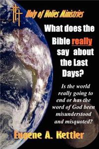 What Does the Bible Really Say About the Last Days?