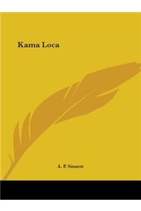 Kama Loca