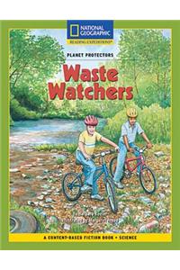 Content-Based Chapter Books Fiction (Science: Planet Protectors): Waste Watchers