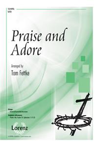 Praise and Adore