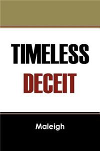 Timeless Deceit