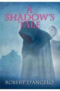 Shadow's Tale