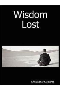 Wisdom Lost