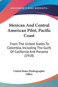 Mexican And Central American Pilot, Pacific Coast