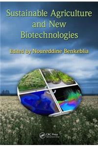 Sustainable Agriculture and New Biotechnologies