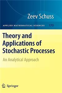 Theory and Applications of Stochastic Processes