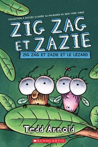 Zig Zag Et Zazie: Zig Zag Et Zazie Et Le Lézard