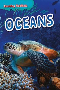 Amazing Habitats: Oceans