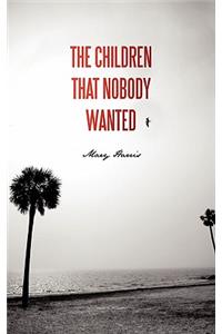 Children That Nobody Wanted